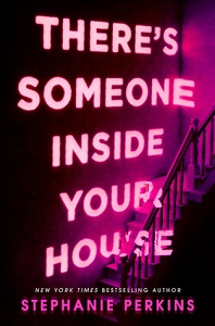 there's someone inside your house stephanie perkins