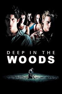 deep in the woods 2000